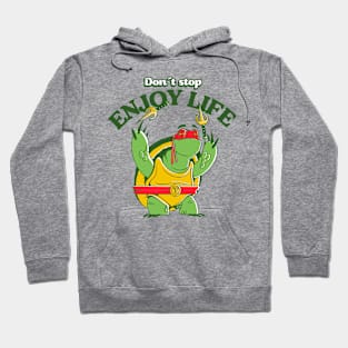 Enjoy Life! Hoodie